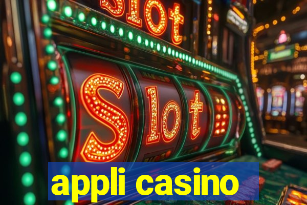 appli casino