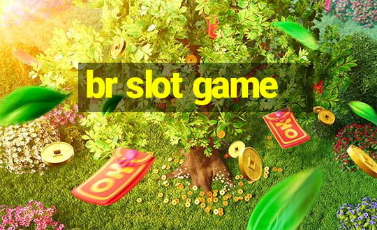 br slot game