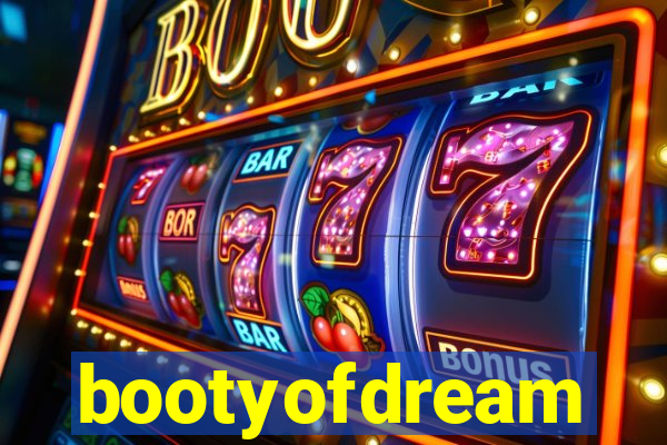 bootyofdream