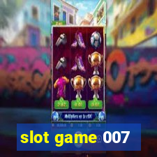 slot game 007