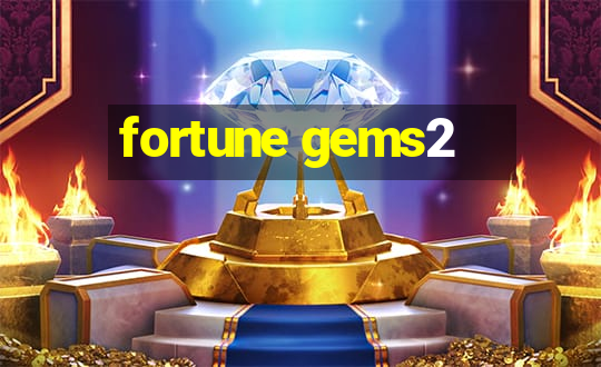 fortune gems2