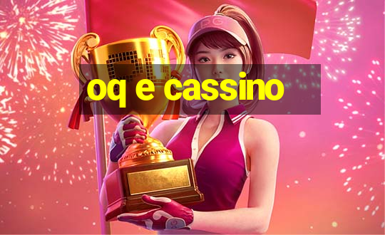 oq e cassino