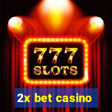 2x bet casino