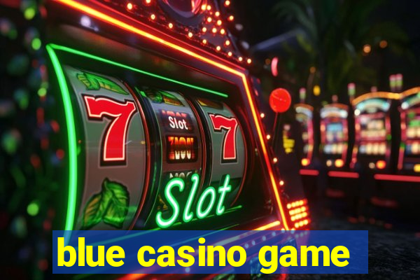 blue casino game