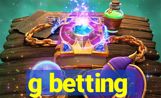 g betting