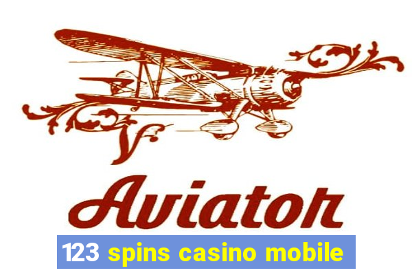 123 spins casino mobile