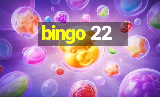 bingo 22