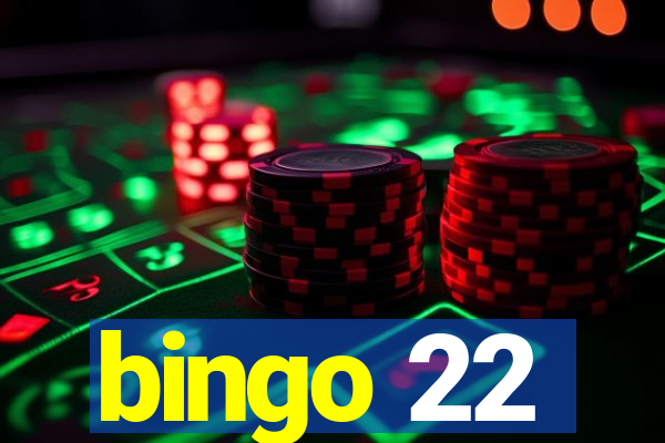 bingo 22