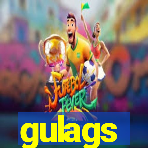 gulags