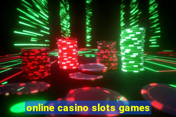 online casino slots games