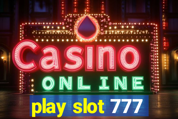 play slot 777