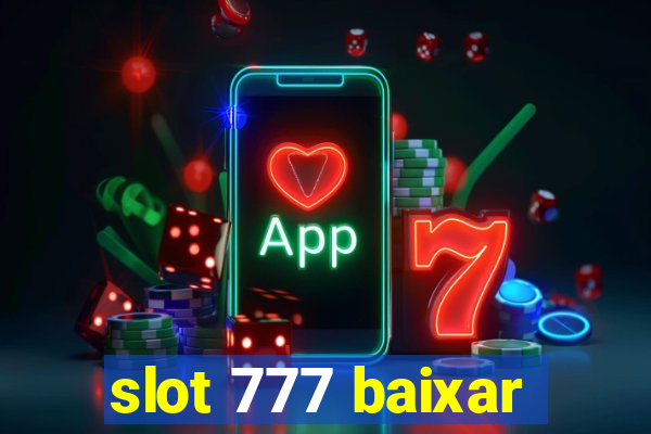 slot 777 baixar