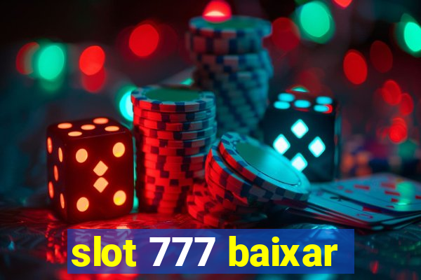 slot 777 baixar