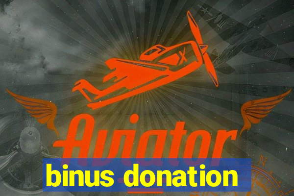 binus donation