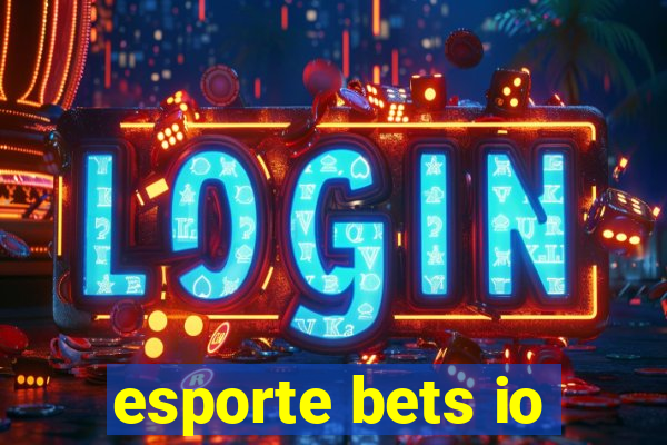 esporte bets io