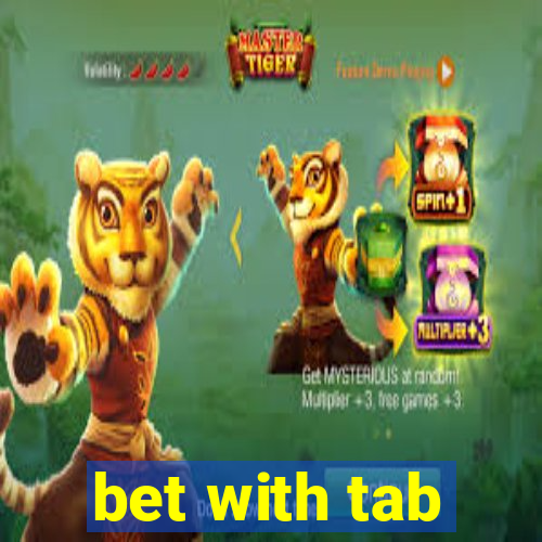 bet with tab