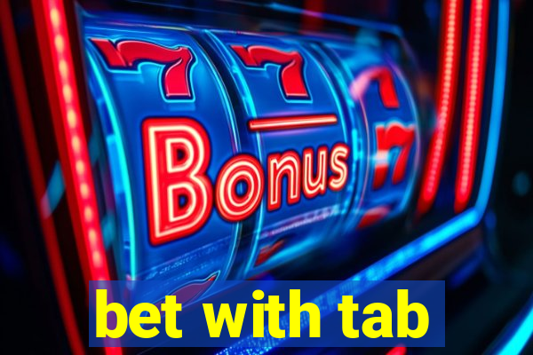 bet with tab