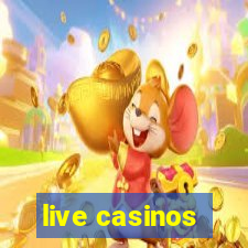 live casinos