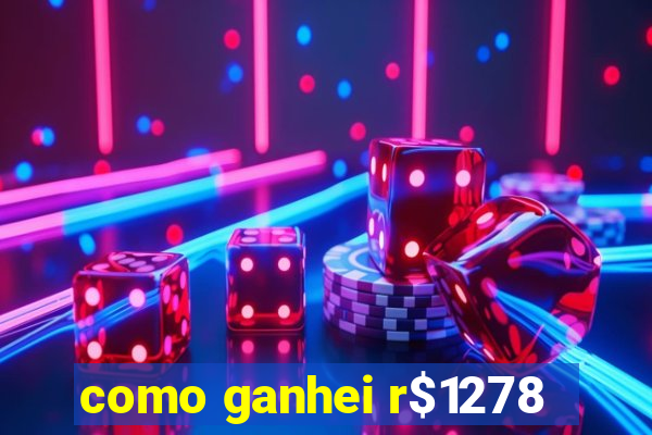 como ganhei r$1278