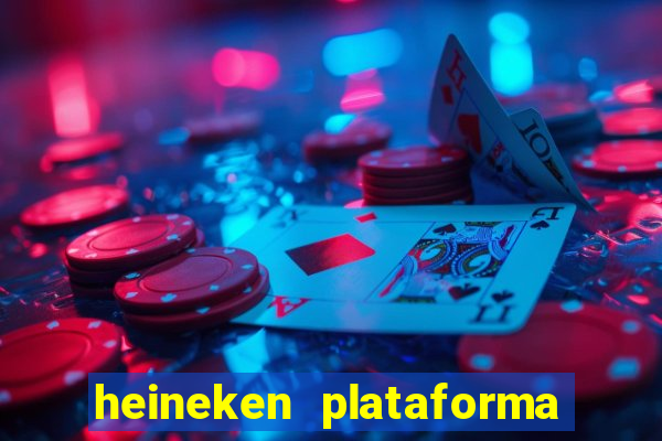 heineken plataforma de jogos