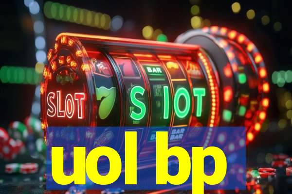 uol bp