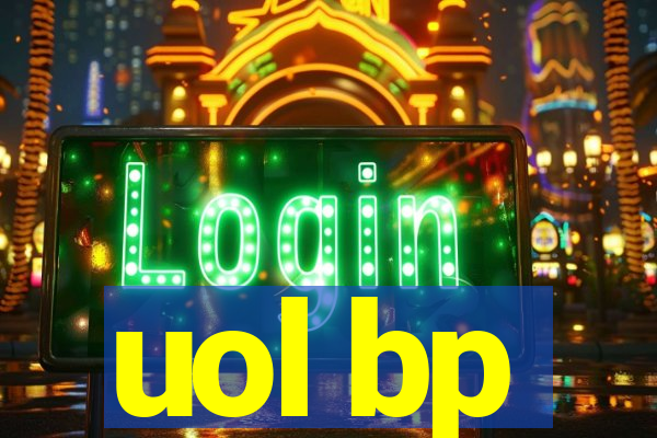 uol bp