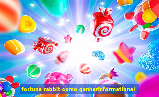 fortune rabbit como ganharInformational