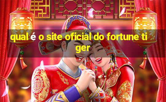 qual é o site oficial do fortune tiger