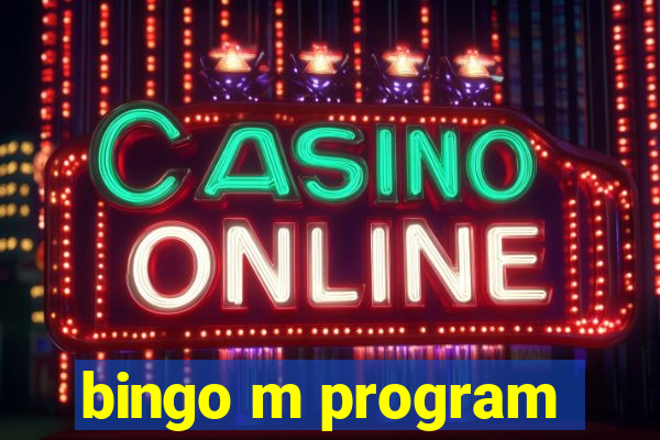 bingo m program