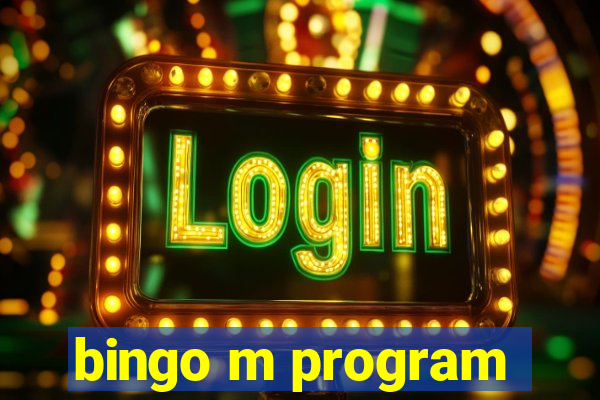 bingo m program