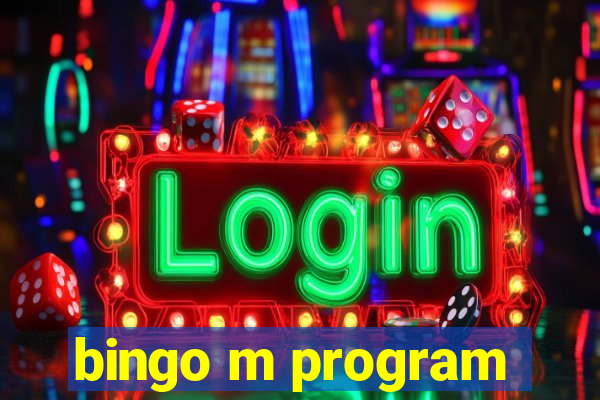 bingo m program