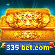 335 bet.com