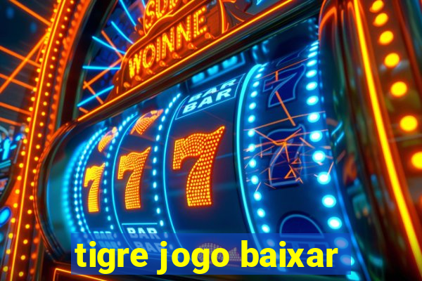 tigre jogo baixar