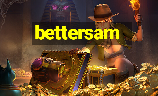 bettersam