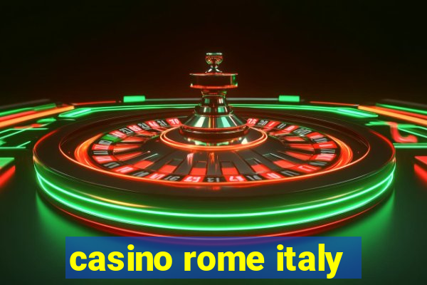 casino rome italy