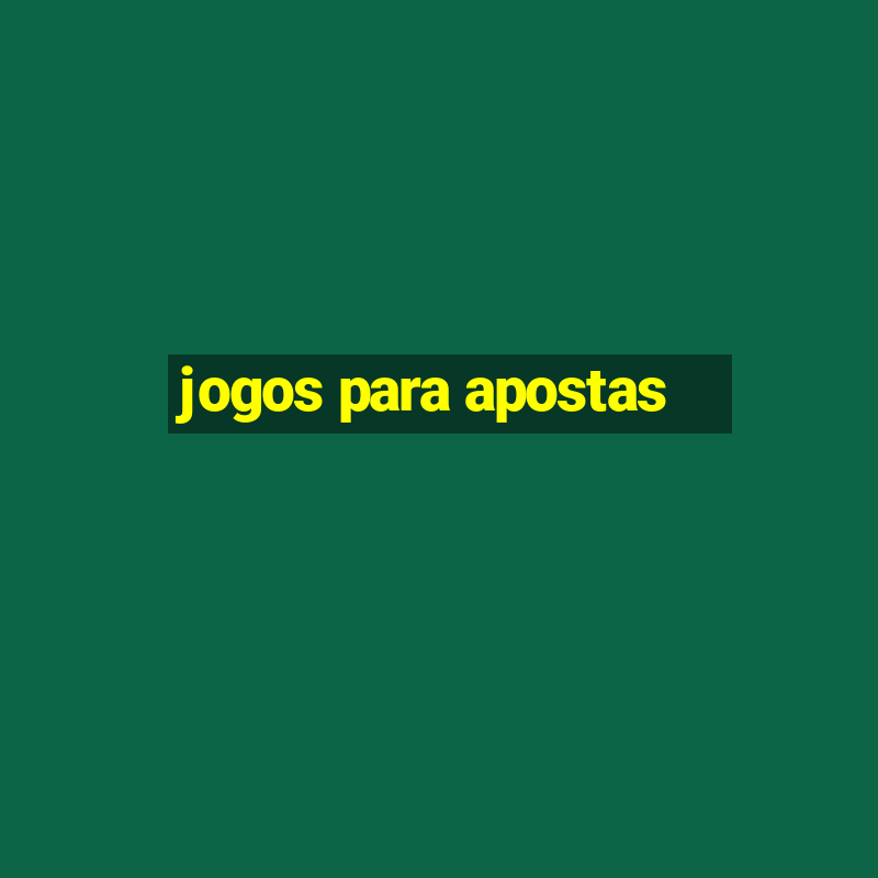 jogos para apostas