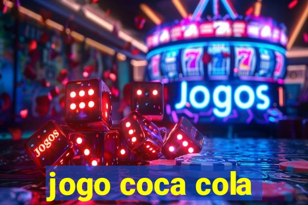 jogo coca cola