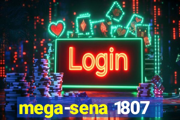 mega-sena 1807