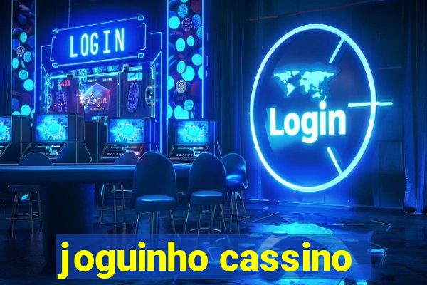 joguinho cassino