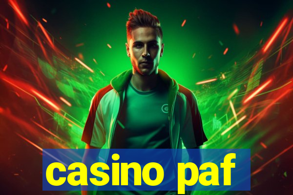 casino paf