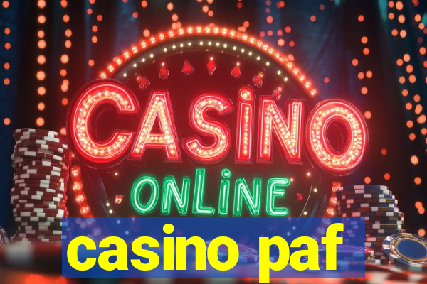 casino paf