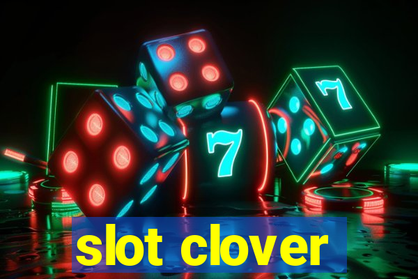 slot clover