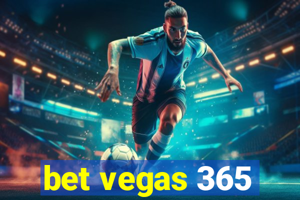 bet vegas 365