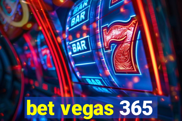 bet vegas 365