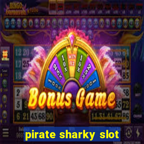 pirate sharky slot