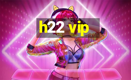 h22 vip