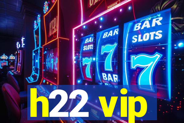 h22 vip