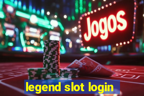 legend slot login