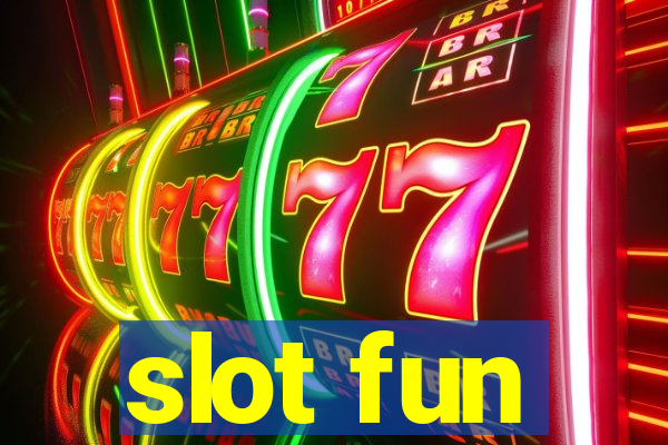 slot fun