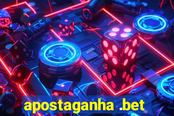 apostaganha .bet